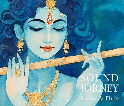 キールタンとフルートの Sound Journey～歌い、聴き、魂が輝く時間～